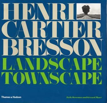 Henri Cartier-Bresson landscape, townscape