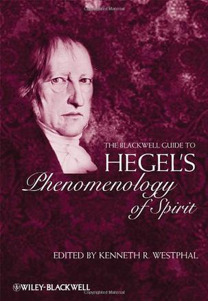 The Blackwell guide to Hegel's Phenomenology of spirit