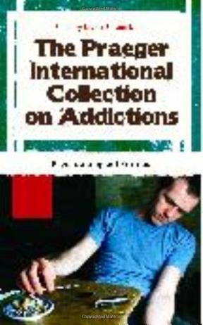 The Praeger international collection on addictions