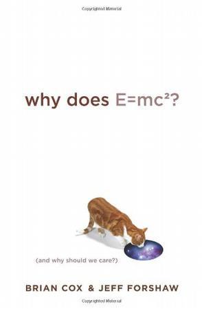 Why does E=mc2 (and why should we care?)