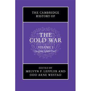 The Cambridge history of the Cold War. Vol.1, Origins