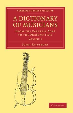 A dictionary of musicians from the earliest ages to the present time