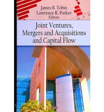 Joint ventures, mergers and acquisitions, and capital flow