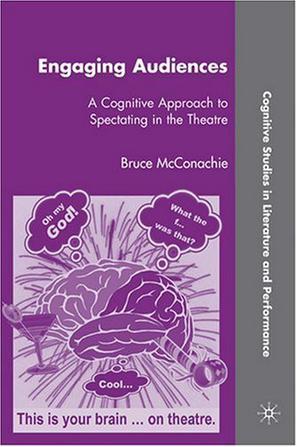 Engaging audiences a cognitive approach to spectating in the theatre