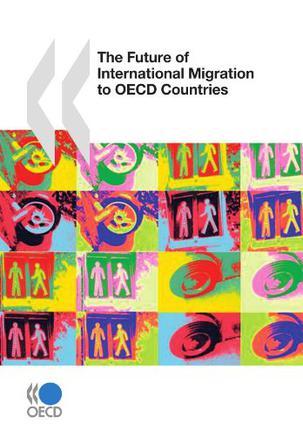 The future of international migration to OECD countries.