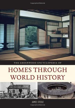 The Greenwood encyclopedia of homes through world history