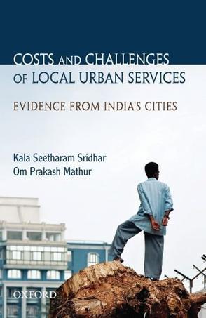Costs and challenges of local urban services evidence from India's cities