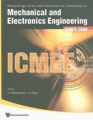 Mechanical and Electronics Engineering proceedings of the International Conference on ICMEE 2009, Chennai, India, 24-26 July 2009