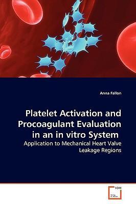 Platelet Activation and Procoagulant Evaluation in an in vitro System Application to Mechanical Heart Valve