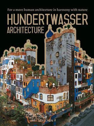 Hundertwasser architecture for a more human architecture in harmony with nature