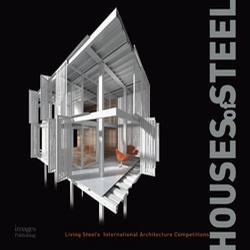 House of steel living steel's international architecture competitions
