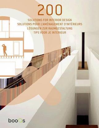 200 solutions for interior design = 200 solutions de design d'intérieur = 200 lösungen zur raumgestaltung = 200 tips voor je interieur