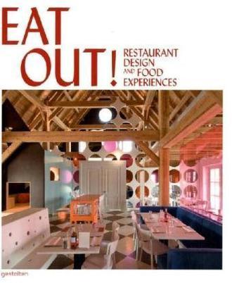 Eat out restaurant design and food experiences