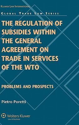 The regulation of subsidies within the General Agreement on Trade in Services of the WTO problems and prospects