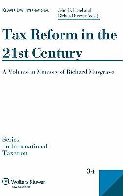 Tax reform in the 21st century a volume in memory of Richard Musgrave