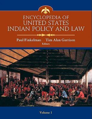 Encyclopedia of United States Indian policy and law