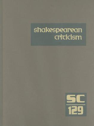 Shakespearean criticism Criticism Of William Skakespeare's Plays and Poetry, From The First Published Appraisals To Current Evaluations. Volume 129