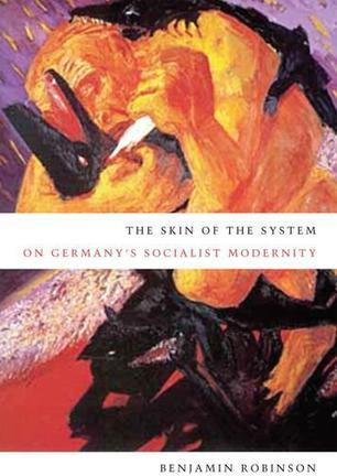 The skin of the system on Germany's socialist modernity