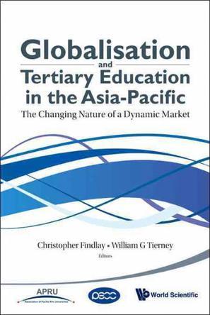 Globalisation and tertiary education in the Asia-Pacific the changing nature of a dynamic market