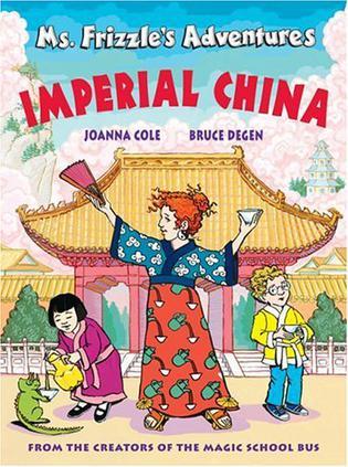 Ms. Frizzle's adventures Imperial China