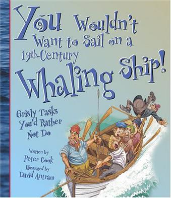 You wouldn't want to sail on a 19th-century whaling ship! grisly tasks you'd rather not do
