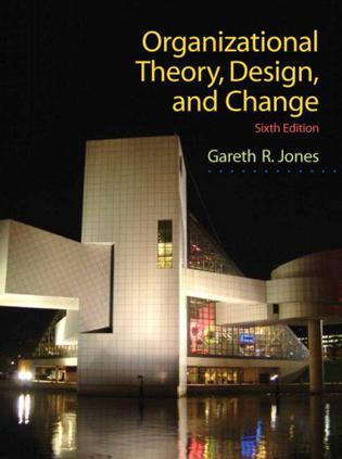 Organizational theory, design, and change