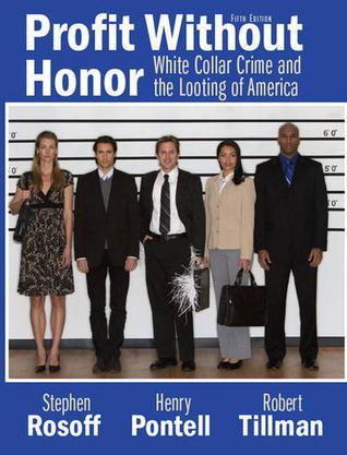 Profit without honor white-collar crime and the looting of America