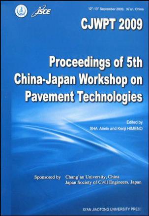 CJWPT 2009 Proceedings of 5th China-Japan Workshop on Pavement Technologies : 12th-13th September 2009, Xi'an, China