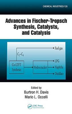 Advances in Fischer-Tropsch synthesis, catalysts, and catalysis