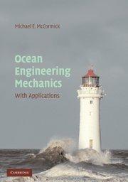 Ocean engineering mechanics with applications