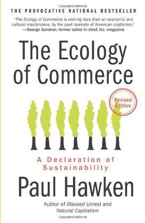 The ecology of commerce a declaration of sustainability