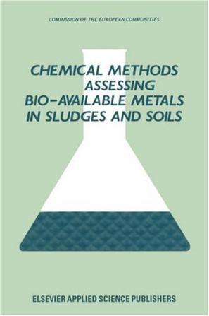 Chemical methods for assessing bio-available metals in sludges and soils