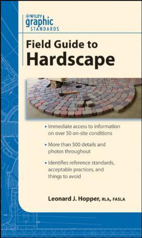 Graphic standards field guide to hardscape