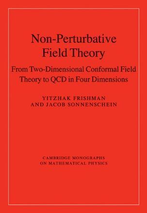 Non-perturbative field theory from two-dimensional conformal field theory to QCD in four dimensions