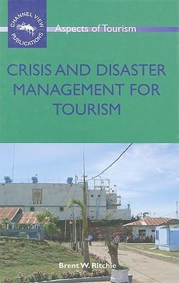 Crisis and disaster management for tourism