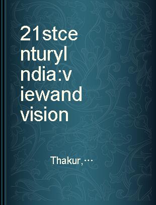 21st century India view and vision
