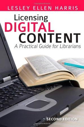 Licensing digital content a practical guide for librarians
