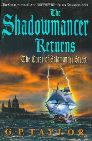 The shadowmancer returns the curse of Salamander Street