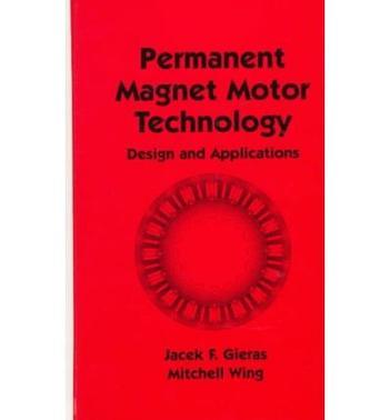 Permanent magnet motor technology design and applications