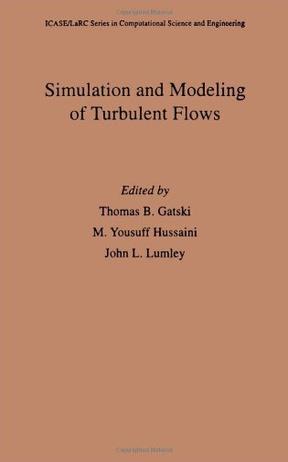 Simulation and modeling of turbulent flows
