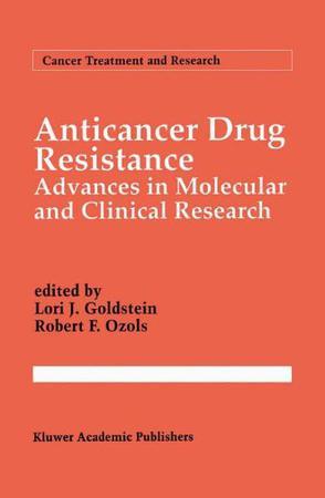 Anticancer drug resistance advances in molecular and clinical research