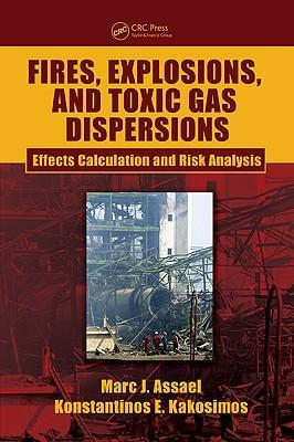 Fires, explosions, and toxic gas dispersions effects calculation and risk analysis