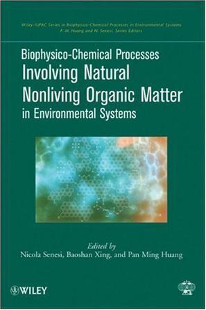 Biophysico-chemical processes involving natural nonliving organic matter in environmental systems