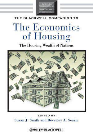 The Blackwell companion to the economics of housing the housing wealth of nations