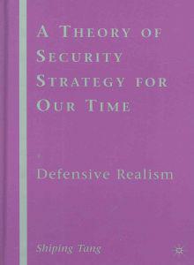 A theory of security strategies for our time defensive realism