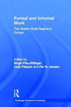 Formal and informal work the hidden work regime in Europe