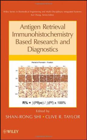 Antigen retrieval immunohistochemistry based research and diagnostics