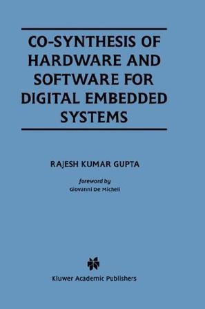 Co-synthesis of hardware and software for digital embedded systems