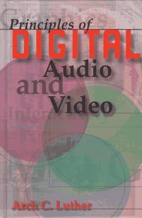 Principles of digital audio and video