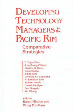 Developing technology managers in the Pacific Rim comparative strategies